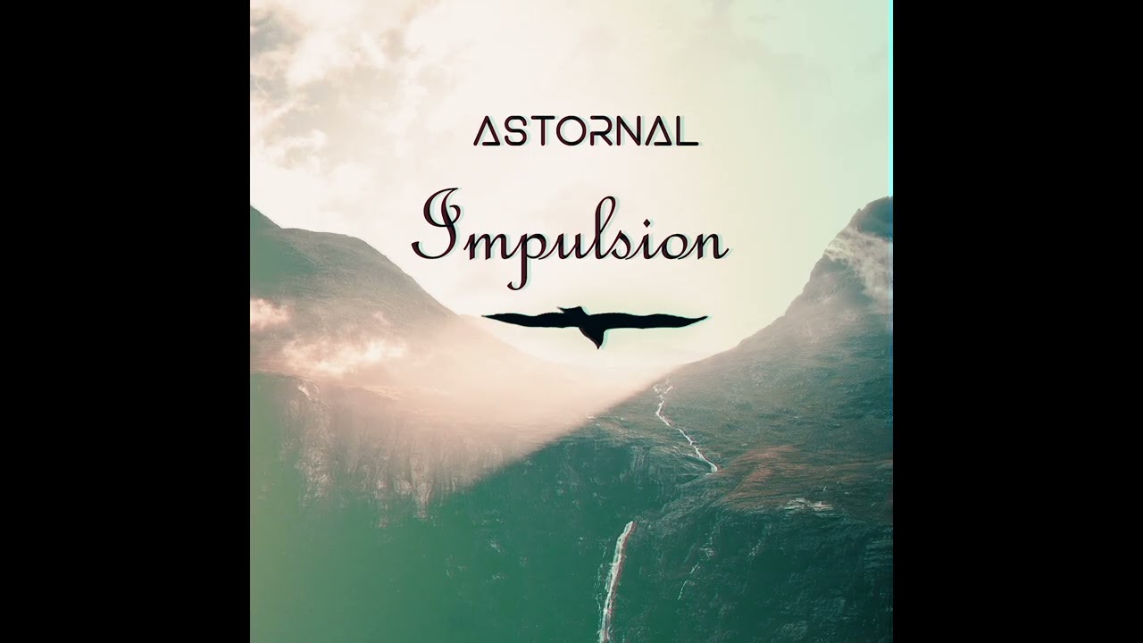 Watch Astornal - Impulsion (original version) on YouTube Watch Astornal - Impulsion (original version) on YouTube