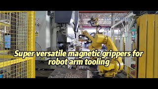 Super Versatile and High- tech robot arm magnetic grippers