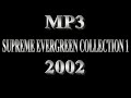 Supreme evergreen collection 2002 102