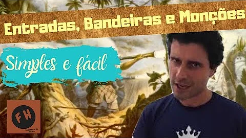 O que eram as bandeiras e as monções?