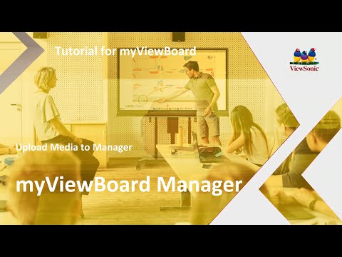 ViewSonic myViewBoard | MANAGER Upload Media