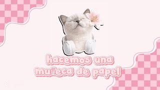 💗🎀HACEMOS UNA MUÑECA DE PAPEL💗🎀¿¡QUE LES PARECIÓ!#DOLLPAPEL#MANUALIDADES#CHIBI