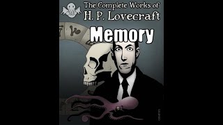 Memory - H.P. Lovecraft (ASMR Insomnia Gentle Voice)