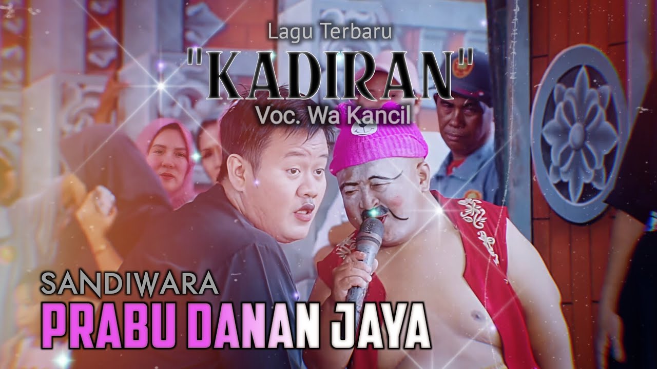 PERDANA LAGU TERBARU [KADIRAN ] - Voc. WA KANCIL || LAGU SANDIWARA PRABU DANAN JAYA