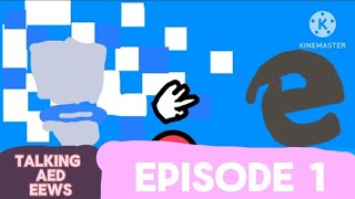 Talking Aed Eews 1 - Red Alert Episode 1