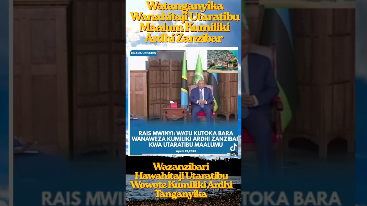 Watanganyika Wanahitaji Utaratibu Maalum Kumiliki Ardhi Zanzibar 😡