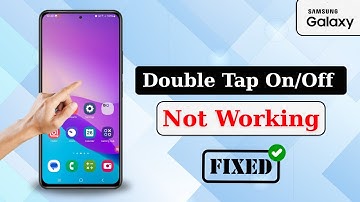 Fix Double Tap to Turn on Screen Not Working on Any Samsung Phone (100% Working)