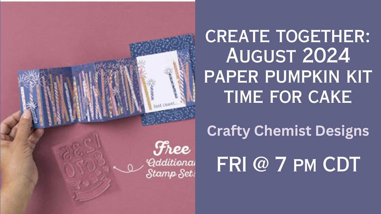 Create Together! August Paper Pumpkin Kit: Time for Cake by Stampin’ Up ...