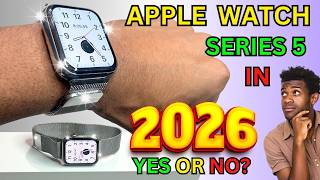 Is The Apple Watch Series 5 Still Worth It In 2026?