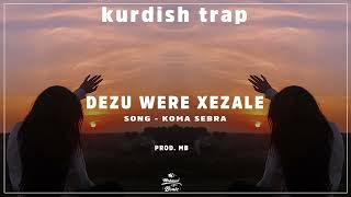 Kurdish Trap | ►DEZU WERE XEZALE - KOMA SEBRA - ◄ PROD | M.Y Resimi