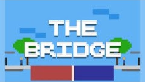The bridge(blocksmc)