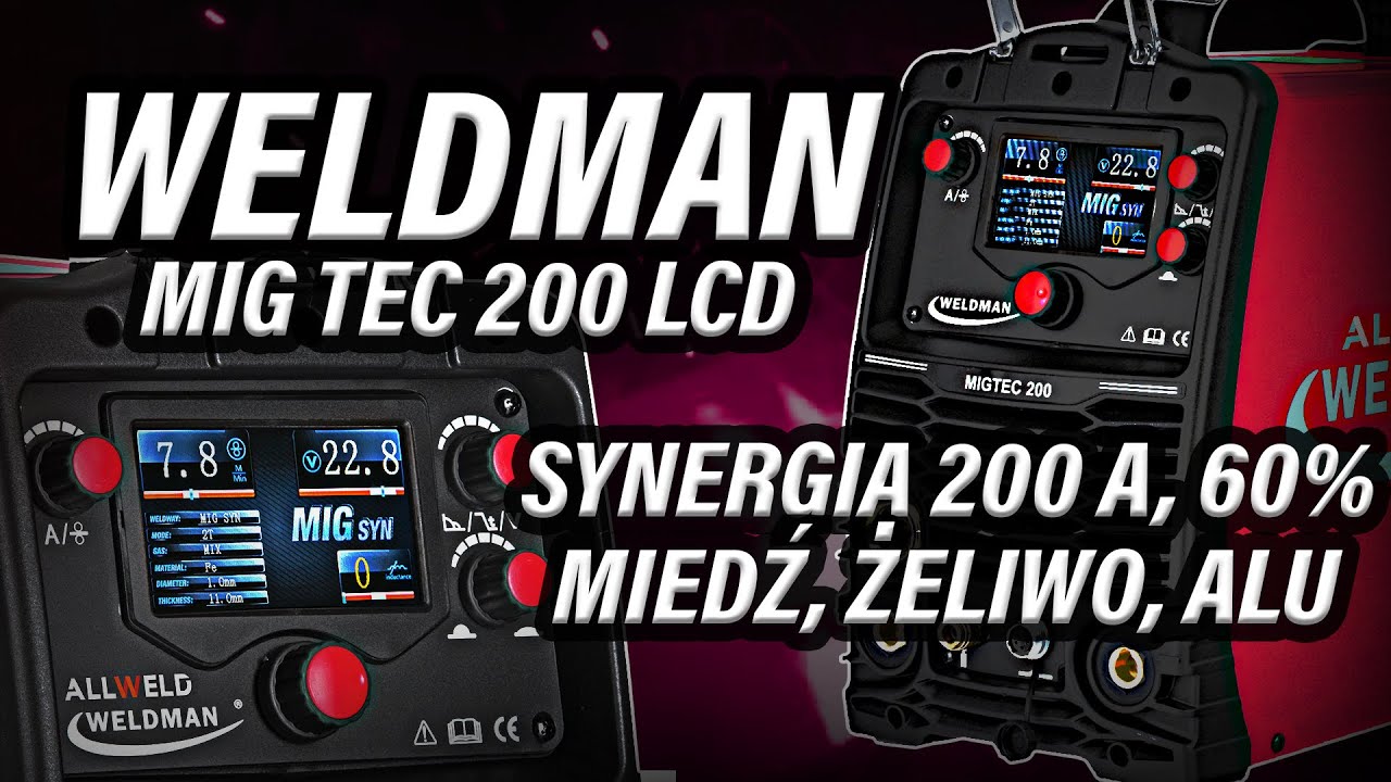 Uniwersalna Spawarka Synergiczna MIG/MAG TIG DC MMA 200A + FLUX - Weldman MIG TEC 200 LCD