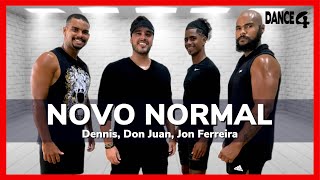 NOVO NORMAL - Dennis, Don Juan, Jon Ferreira - DANCE4 (Coreografia)