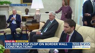 Fact check: Did Biden flip-flop on stopping border wall construction?