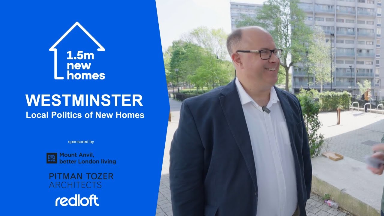 Local Politics of New Homes- Westminster City Council