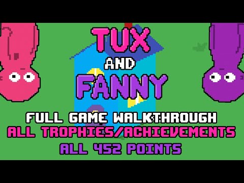 Tux and Fanny - Full Game / Platinum Walkthrough (All Achievements and 452 Points) - w/ Commentary