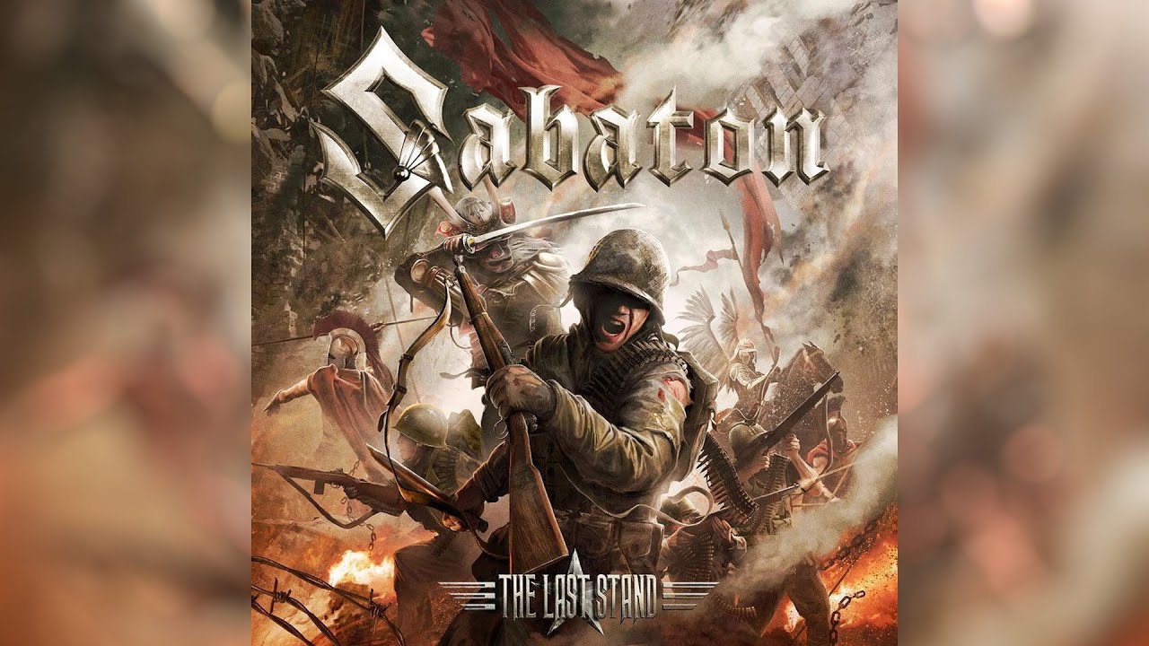 The Most Powerful Version: Sabaton - The Last Stand (With Lyrics)