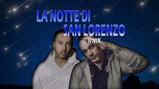 La Notte di San Lorenzo RMX (Fabri Fibra, Luchè) [Kalionte] #TikTok