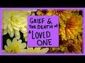 Grief and the Death of a Loved One