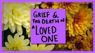 Grief and the Death of a Loved One