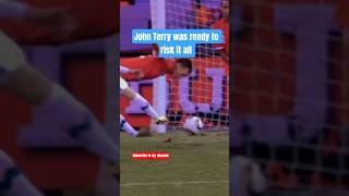 John Terry was Ready to Risk it all. || #footballshorts