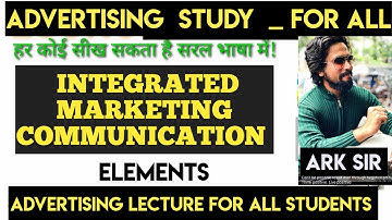Elements of IMC  Advertising SYBCOM SEM 3 BMS NCERT MARKETING COMMERCE ABDUL SIR
