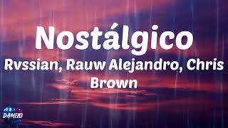 Rvssian, Rauw Alejandro, Chris Brown - Nostálgico (Lyrics)