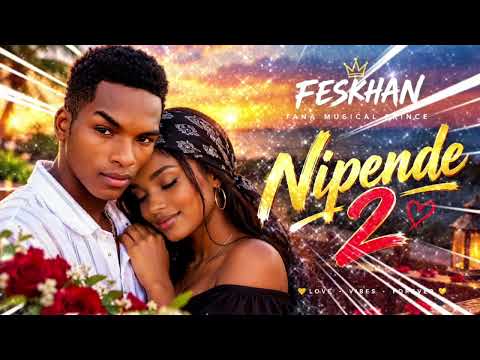 Feskhan - Nipende 2 (Official Music Audio)