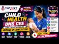 Child Health BNS CEE Online Preparation | Smart Academy | Nursing Entrance Exam Prep