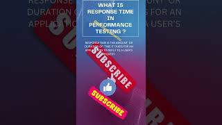 WHAT IS RESPONSE TIME IN PERFORMANCE TESTING ?