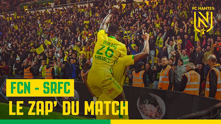 FC Nantes - Stade Rennais : le Zap' du match