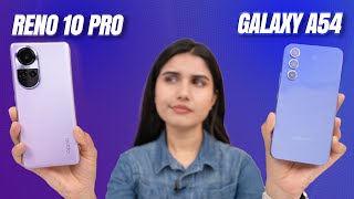OPPO Reno 10 Pro Review: Better Than Galaxy A54?