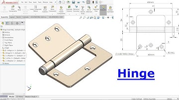 Design & Assembly of Hinge in SolidWorks