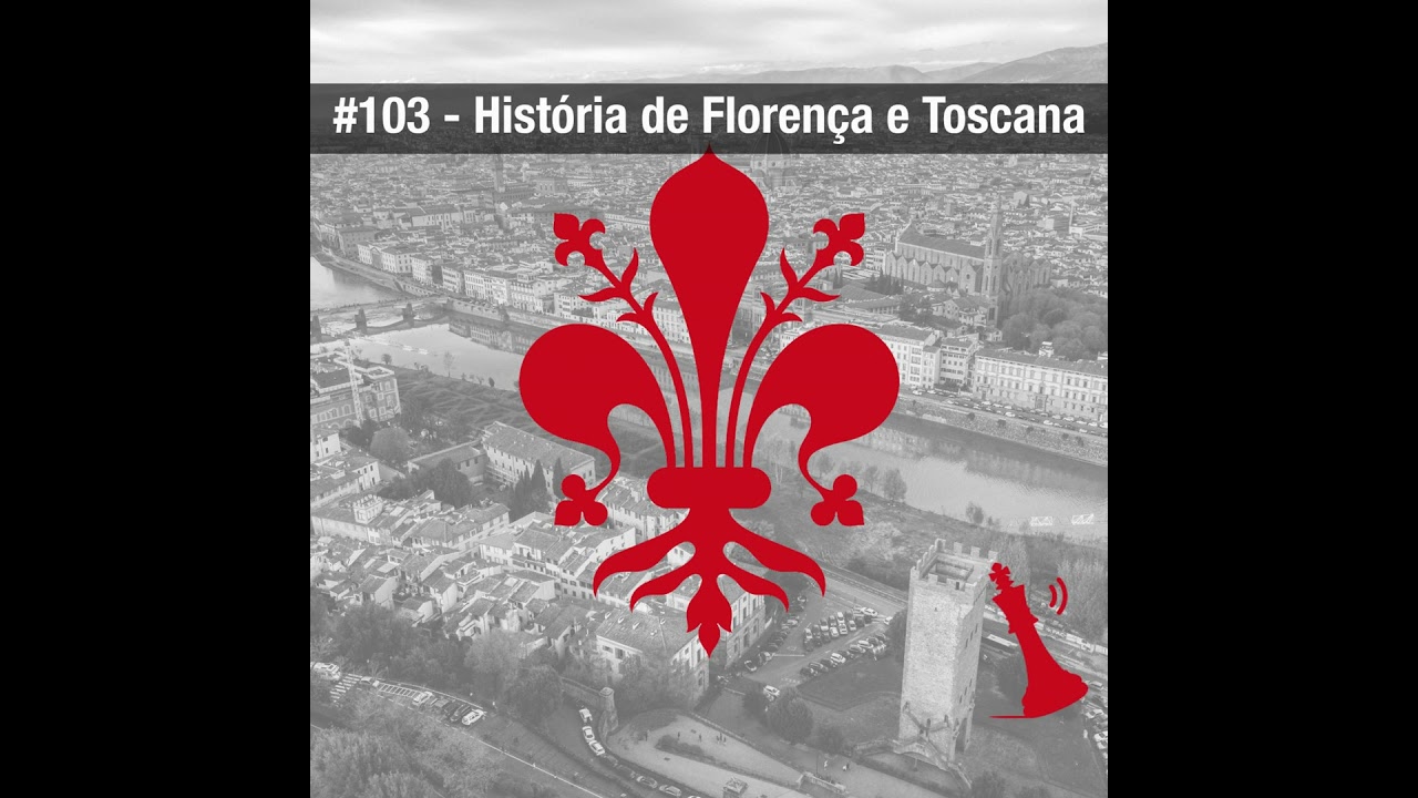 História de Florença e da Toscana