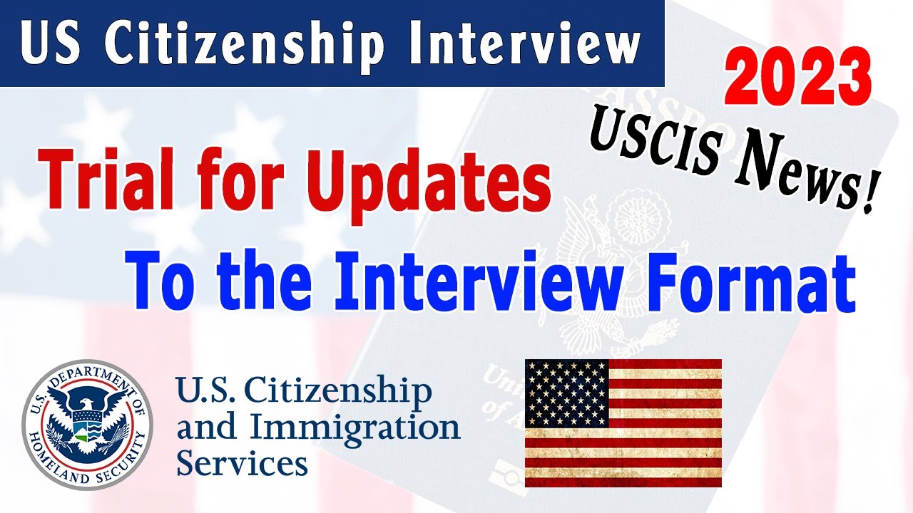 USCIS Announced for the Interview Format. YouTube