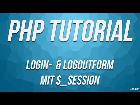 PHP-Tutorial: Login- & Logoutform mit $_SESSION