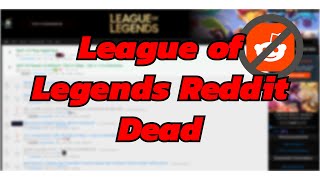 Reddit and The Decline of r/Leagueoflegends | Izento's Inclination