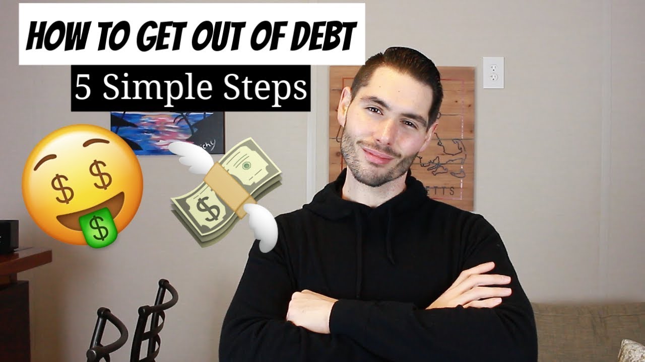 How to Get out of Debt - 5 Simple Steps - YouTube