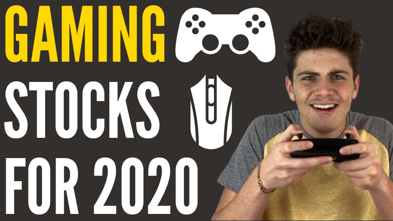 3 Best Gaming Stocks to Buy 2020 YouTube