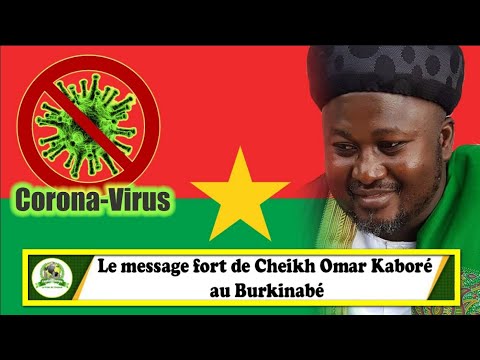 C0R0NA: Le Message fort de Cheikh Omar Kaboré au Burkinabé