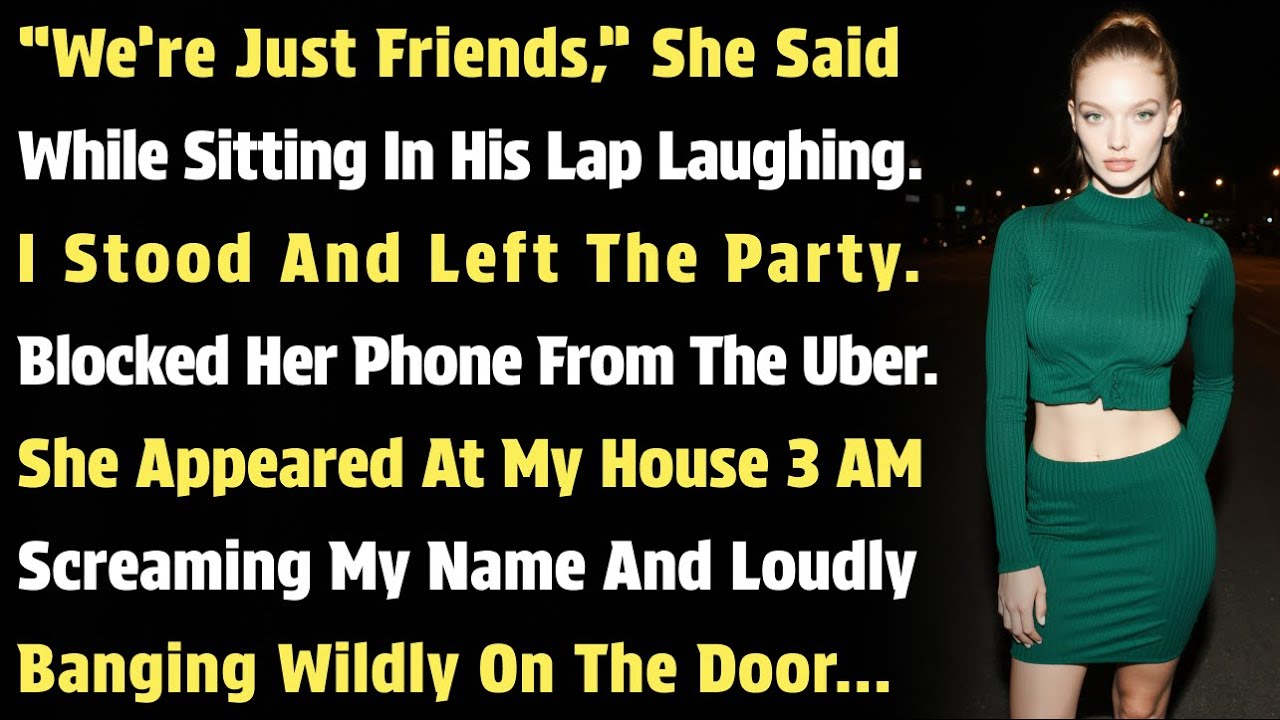 “We’re Just Friends,” She Said While Sitting In His Lap Laughing. I Stood And Left The Party…