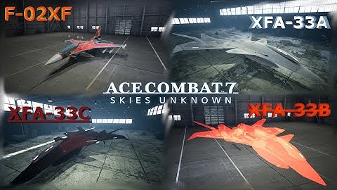 F-02XF and Fenrir Variants and SP - [Ace Combat 7 Mod Showcase]