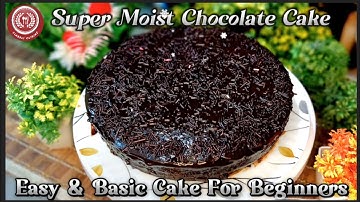 🍫 Super Moist Chocolate Cake Recipe | Easy & Basic Cake for Beginners | Classic Cuisine