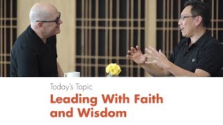 Five-Minute Leadership with Steve Murrell: Episode 21-Leading With Faith & Wisdom w/ Timothy Loh