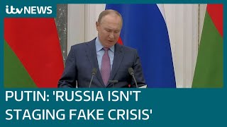 Putin dismisses concerns Russia is staging fake crisis in Ukraine | ITV News