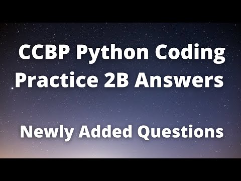 CCBP Python Coding Practice 2B Answers | Python Coding Solutions | CCBP Newly Added Python Questions