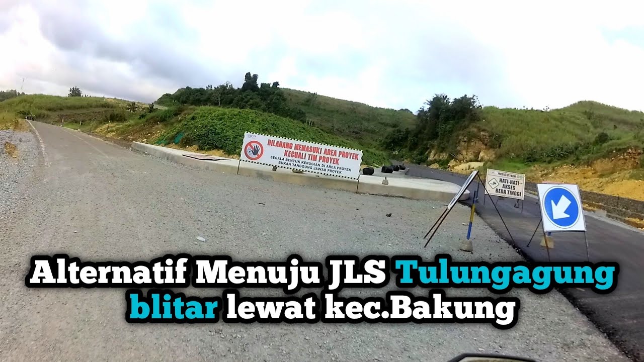 Alternatif Menuju JLS Tulungagung blitar lewat kec.bakung