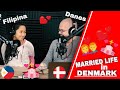 GOOD THING  being a DANES and FILIPINA couple / Married life in DENMARK /Partner Talkshow