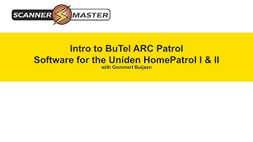 Intro to ARC Patrol Software for HomePatrol By Scanner Master