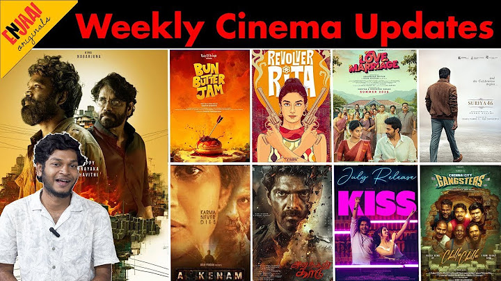 Weekly cinema updates | | Bun Butter Jam | Kiss | Kübra | Love Marrige | Revolver Rita | Suriya 46